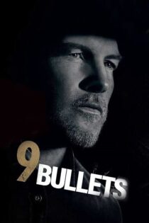 دانلود فیلم ۹ Bullets 2022 9 گلوله