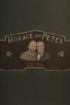 دانلود سریال Horace & Pete هوراس و پیت