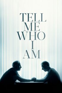 دانلود مستند Tell Me Who I Am 2019 به من بگو کی هستم