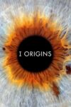 دانلود فیلم I Origins 2014 سرچشمه های من