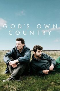 دانلود فیلم God’s Own Country 2017 سرزمین خود خدا