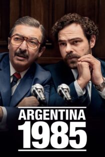 دانلود فیلم Argentina, 1985 2022 آرژانتین، ۱۹۸۵