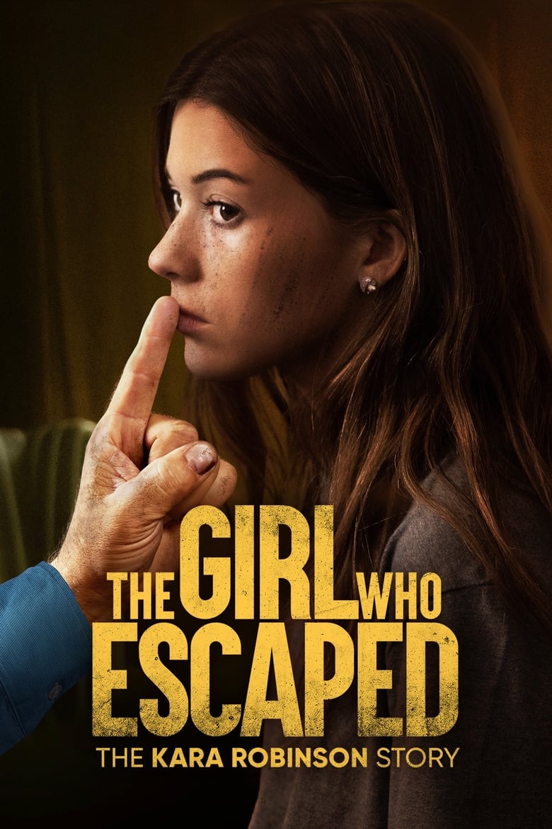 دانلود فیلم The Girl Who Escaped: The Kara Robinson Story 2023 دختری که فرار کرد: داستان کارا رابینسون