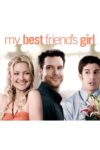 دانلود فیلم My Best Friend’s Girl 2008 دختر بهترین دوست من