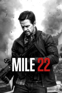 دانلود فیلم Mile 22 2018 مایل ۲۲