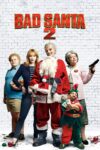 دانلود فیلم Bad Santa 2 2016 سانتای بد ۲