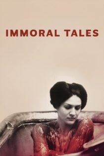 دانلود فیلم Immoral Tales 1973 حکایت‌های غیراخلاقی