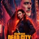 دانلود سریال The Walking Dead: Dead City مردگان متحرک: شهر مردگان