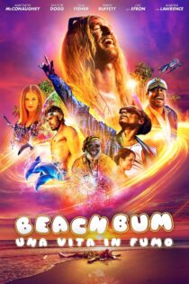 دانلود فیلم The Beach Bum 2019 بطری ساحلی