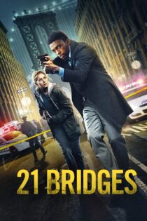 دانلود فیلم ۲۱ Bridges 2019 ۲۱ پل