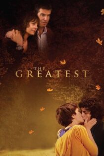 دانلود فیلم The Greatest 2009 بزرگترین