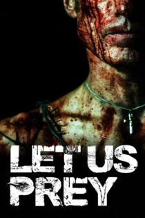 دانلود فیلم Let Us Prey 2014 بگذار دعا کنیم