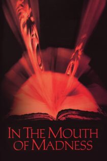 دانلود فیلم In the Mouth of Madness 1994 در کام جنون