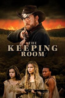 دانلود فیلم The Keeping Room 2014 اتاق نگهداری