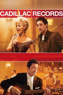 دانلود فیلم Cadillac Records 2008 کادیلاک رکوردز