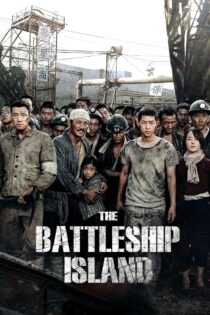 دانلود فیلم The Battleship Island 2017 جزیرهٔ ناو جنگی