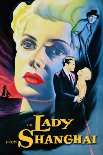 دانلود فیلم The Lady from Shanghai 1947 بانویی از شانگهای