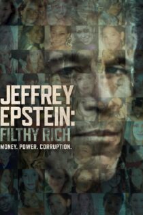 دانلود سریال Jeffrey Epstein: Filthy Rich جفری اپستین: ثروتمند پلید