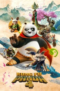 دانلود انیمیشن Kung Fu Panda 4 2024 پاندای کونگ‌فو‌کار ۴