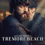 دانلود سریال The Last Night at Tremore Beach آخرین شب در ساحل ترموره