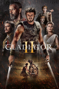 دانلود فیلم Gladiator II 2024 گلادیاتور ۲