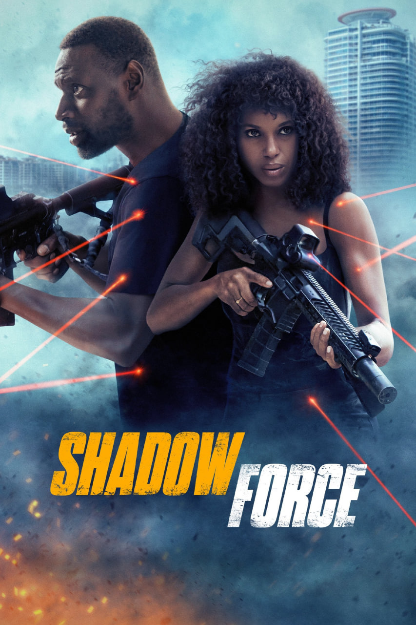 دانلود فیلم Shadow Force 2025 نیروی سایه
