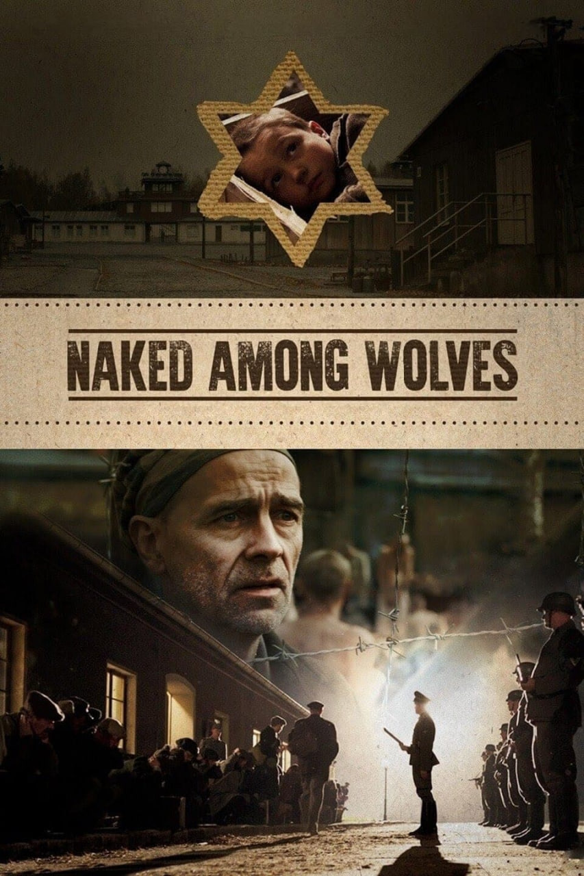 دانلود فیلم Naked Among Wolves 2015 برهنه میان گرگ‌ها