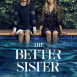 دانلود سریال The Better Sister خواهر بهتر