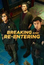دانلود فیلم Breaking and Re-entering 2024 ورود غیرقانونی و بازگشت