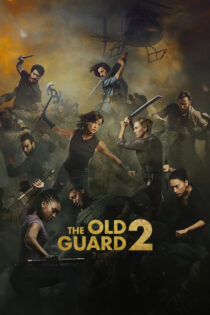 دانلود فیلم The Old Guard 2 2025 نگهبانانی از دیرباز 2