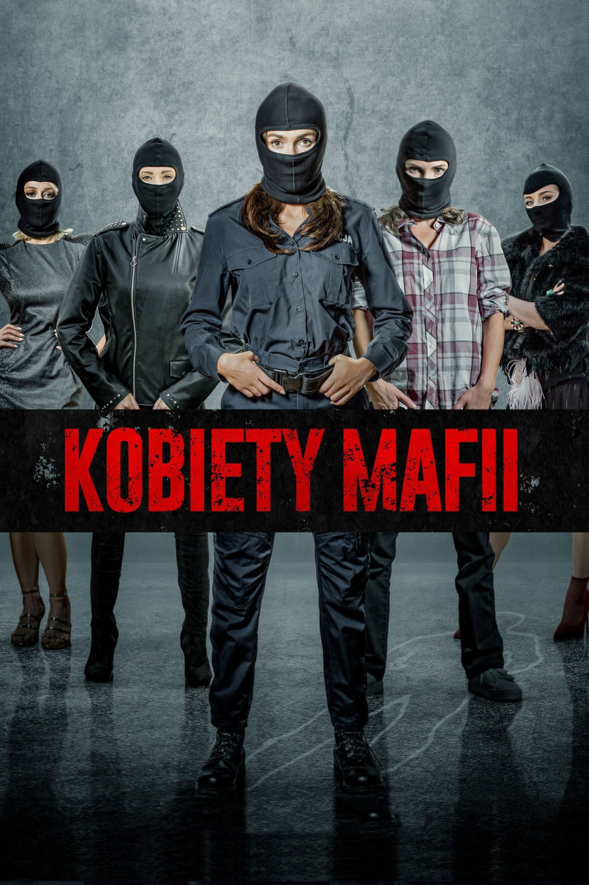 دانلود فیلم Women of Mafia 2018 زنان مافیا