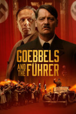 دانلود فیلم Goebbels and the Führer 2024 گوبلز و پیشوا