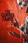 دانلود فیلم The Coffee Table 2022 میز قهوه‌خوری