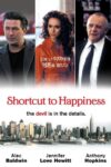 دانلود فیلم Shortcut to Happiness 2003 میانبر به خوشبختی