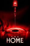 دانلود فیلم The Home 2025 خانه