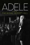 دانلود مستند Adele Live at the Royal Albert Hall 2011 ادل: زنده در رویال آلبرت هال