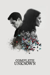 دانلود فیلم Complete Unknown 2016 یک ناشناس تمام‌عیار