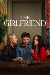 دانلود سریال The Girlfriend دوست‌دختر