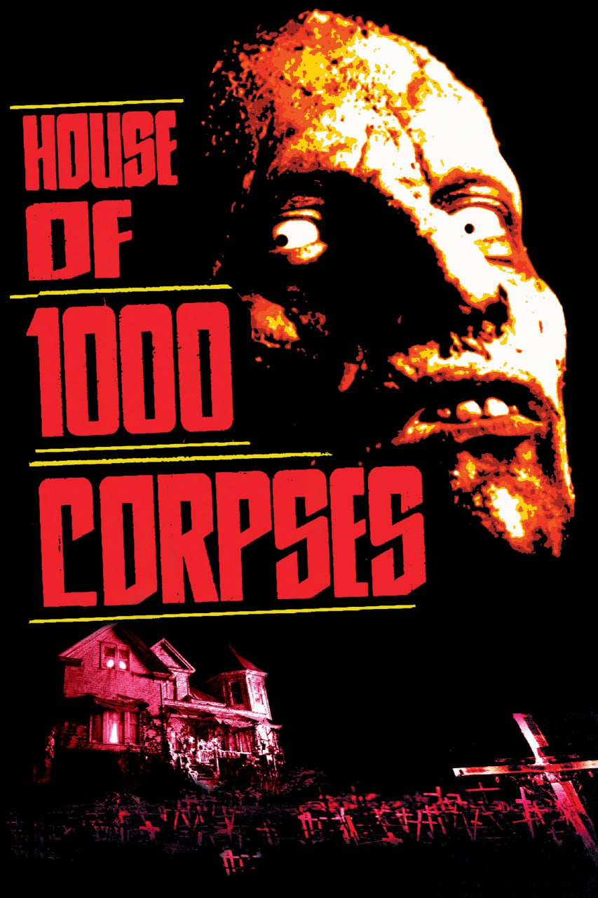 دانلود فیلم House of 1000 Corpses 2003 خانه ۱۰۰۰ جسد