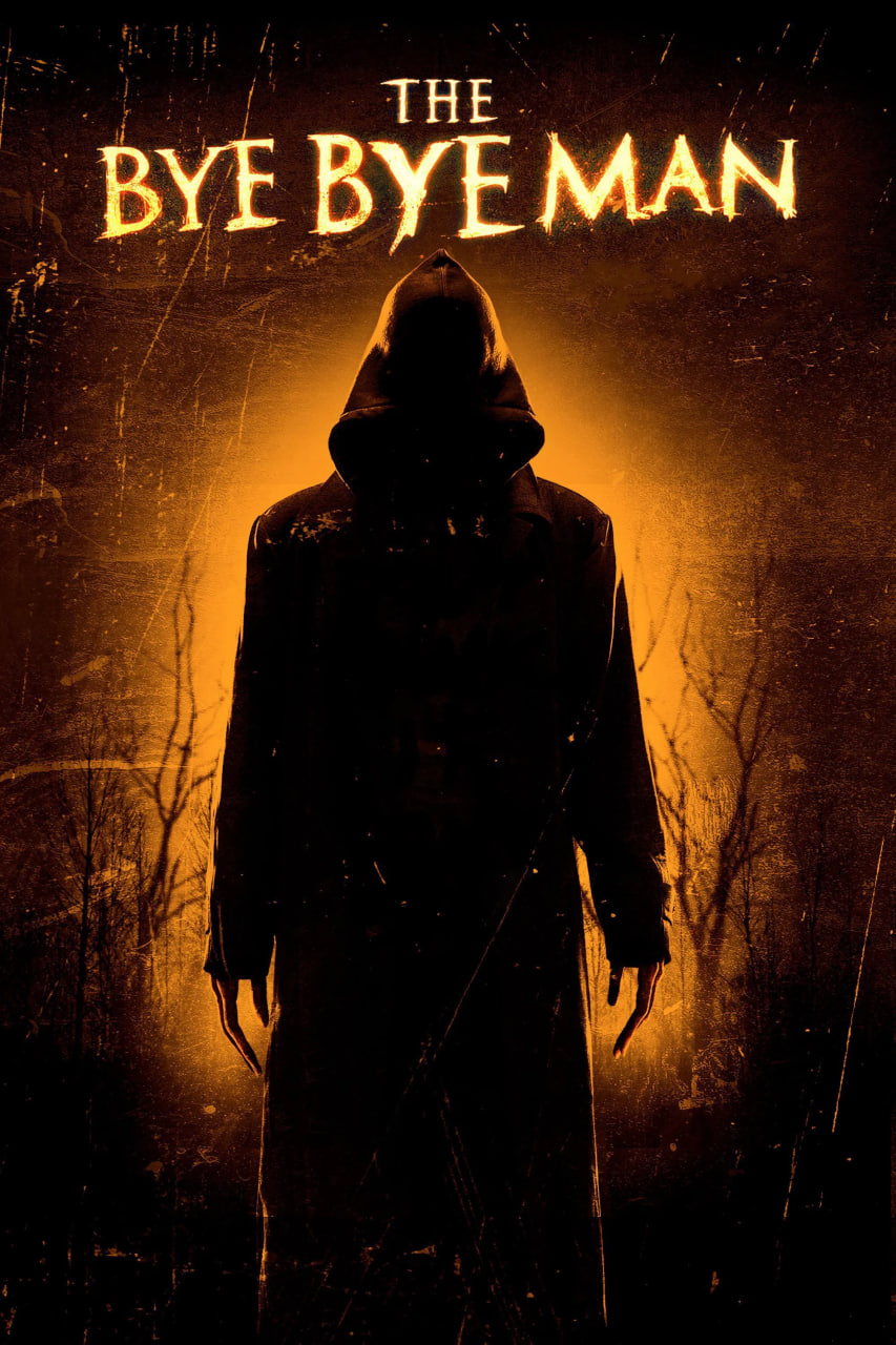 دانلود فیلم The Bye Bye Man 2017 بای بای من