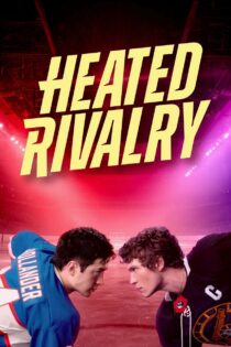 دانلود سریال Heated Rivalry رقابت داغ